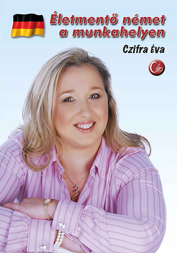 Czifra �va - �letment� n�met a munkahelyen