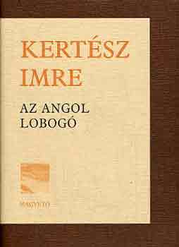 Kertsz Imre - Az angol lobog