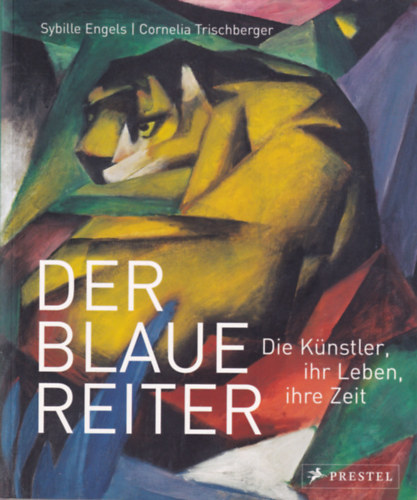 Helmut Friedel; Annegret Hoberg - Der Blaue Reiter im Lenbachhaus M�nchen