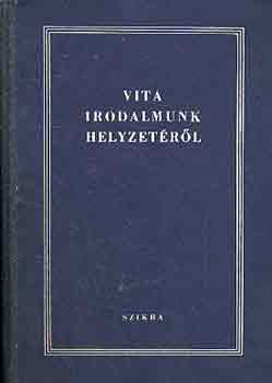 Vita irodalmunk helyzetrl