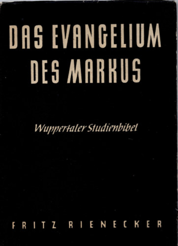 Fritz Reinecker - Das Evangelium des Markus