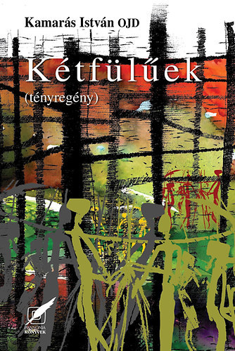 Kamarás István - Kétfülűek (Dedikált)