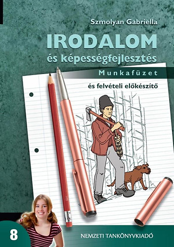 Szmolyan Gabriella - Irodalom s kpessgfejleszts 8.