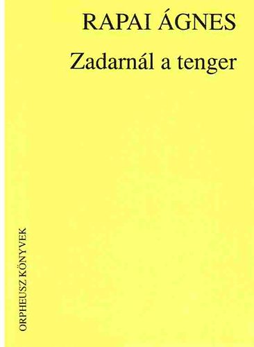 Rapai gnes - Zadarnl a tenger