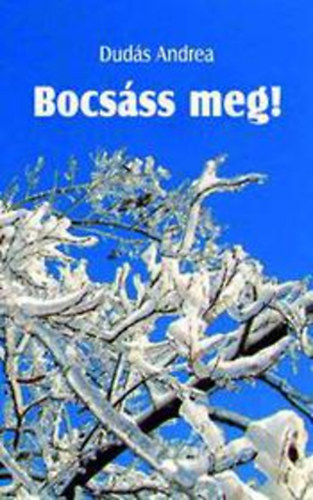 Duds Andrea - Bocsss meg!