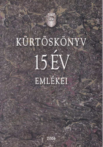 Kürtöskönyv - 15 év emlékei