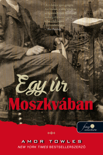 Amor Towles - Egy r Moszkvban