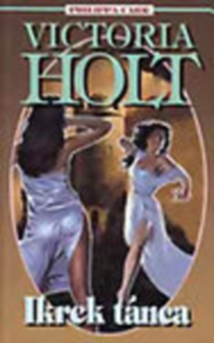 Holt Victoria - Ikrek tánca