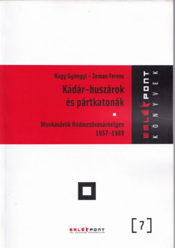 Zeman Ferenc Nagy Gyngyi - Kdr-huszrok s prtkatonk