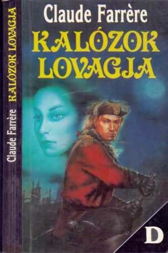 Claude Farrére - Kalózok lovagja (Bárányszívű Tamás, a Jószerencse lovagja)