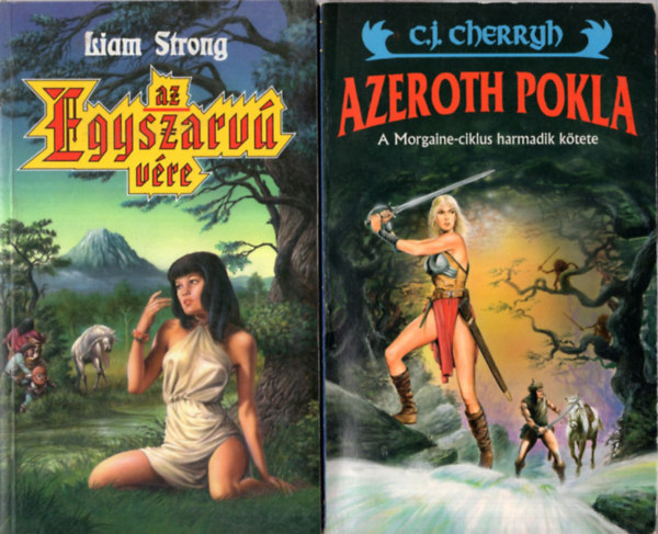 Liam Strong, C.J. Cherryh Brian Daley - 3 db Sci-fi ( együtt ) 1. Azeroth pokla- A Morgaine-ciklus III. kötete, 2. Az Egyszarvú vére, 3. Coramonde Harcosai
