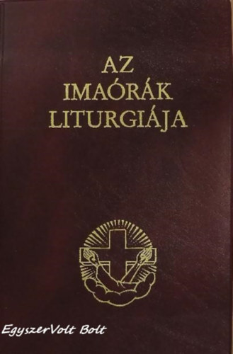 nincs megadva - Az imark liturgija a rmai szertarts szerint IV.