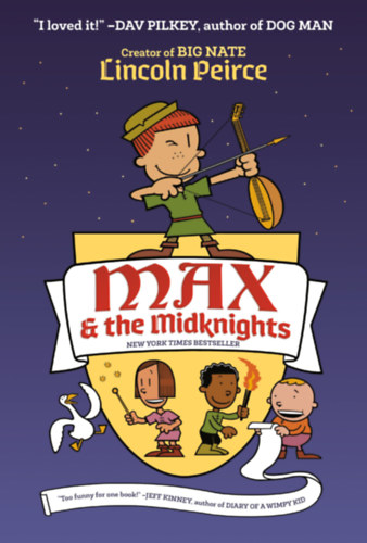 Lincoln Peirce - Max and the Midknights