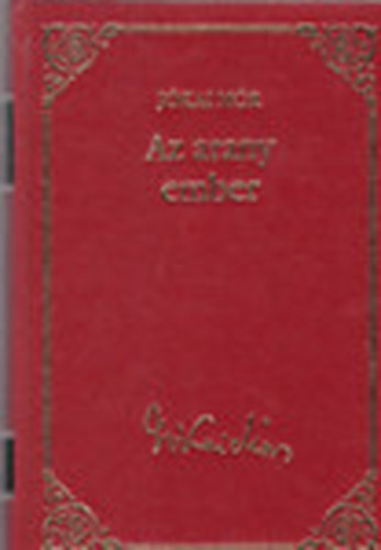 J�kai M�r - Az arany ember (J�kai M�r v�logatott m�vei 15.)