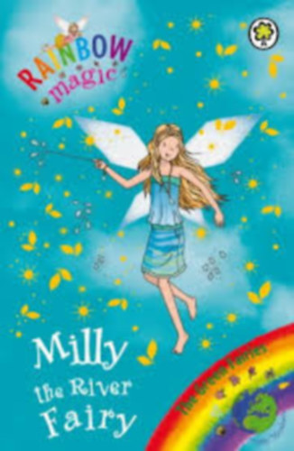 Daisy Meadows - Milly the River Fairy: The Green Fairies Book 6