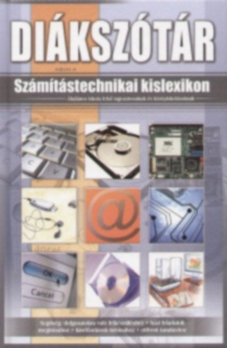 Fekete G�bor - Sz�m�t�stechnikai kislexikon (Di�ksz�t�r)
