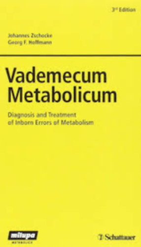 Vademecum Metabolicum Manual of Metabolic Paediatrics