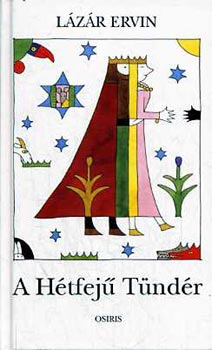 Lázár Ervin - A Hétfejű Tündér