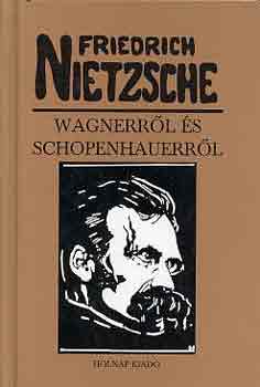 Friedrich Nietzsche - Wagnerrl s Schopenhauerrl