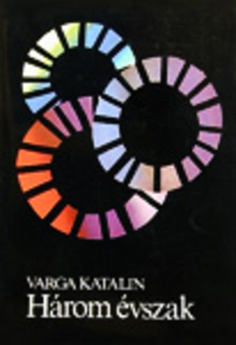 Varga Katalin - Három évszak