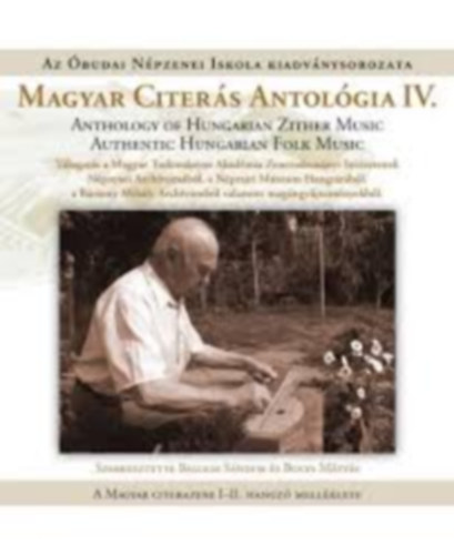 Bolya Mtys Balogh Sndor - Magyar Citers Antolgia IV. CD
