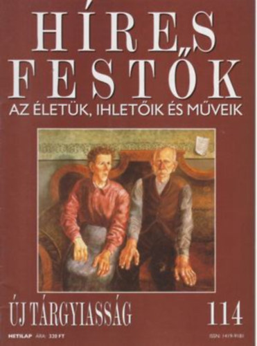 Híres festők - Az életük, ihletőik és műveik 114. Új tárgyiasság