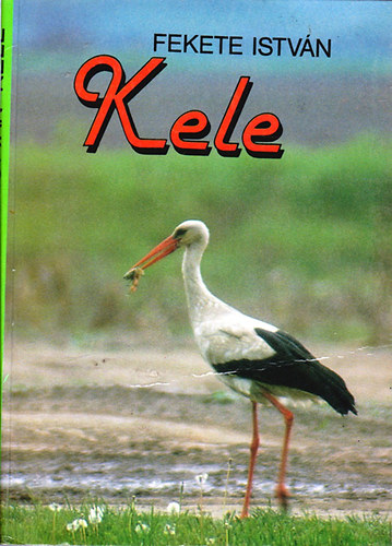 Fekete Istvn - Kele
