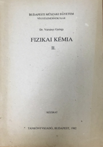 Dr. Varsányi György - Fizikai kémia II