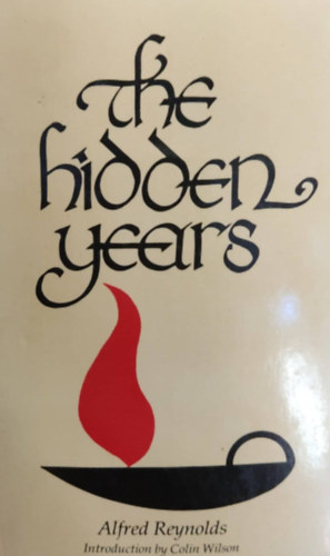 Alfred Reynolds - The Hidden Years