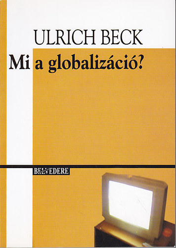 Back Ulrich - Mi a globalizáció?