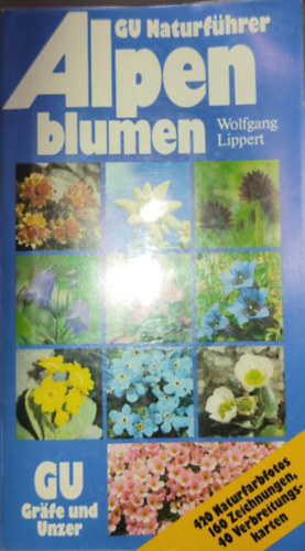 Wolfgang Lippert - Wolfgang Lippert - GU Naturfrhrer-Alpenblumen