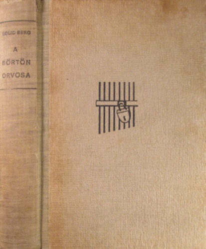 Louis Berg - A b�rt�n orvosa