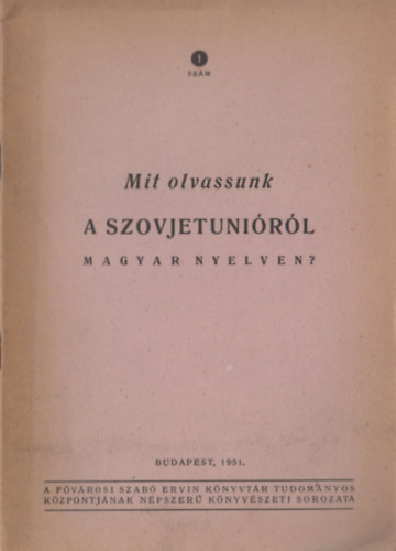 Mit olvassunk a Szovjetunirl magyar nyelven?