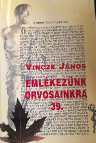 Vincze Jnos - Emlkeznk orvosainkra 39.