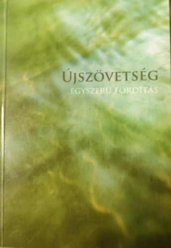 Nincs feltntetve - jszvetsg - Egyszer Fordts
