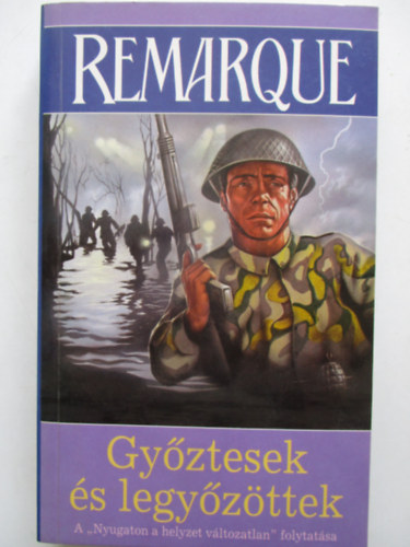 Erich Maria Remarque - Gyztesek s legyzttek
