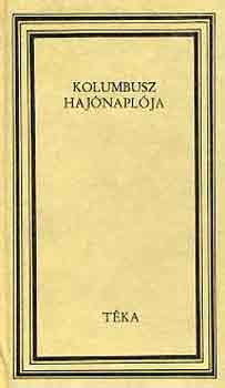 D�n� S�ndor  (szerk.) - Kolumbusz haj�napl�ja (t�ka)