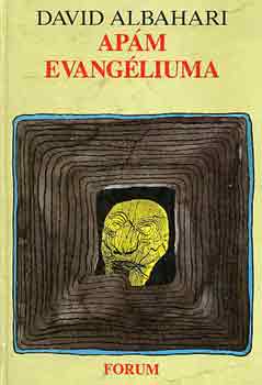 David Albahari - Apám evangéliuma