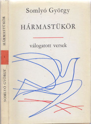 Somlyó György - Hármastükör - Válogatott versek (DEDIKÁLT!)
