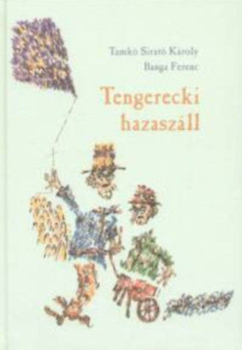 Tamkó Sirató Károly - Tengerecki hazaszáll