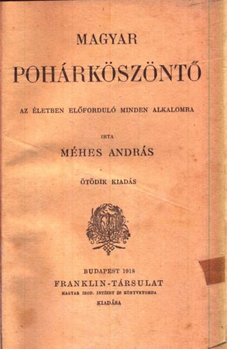 Mhes Andrs - Magyar pohrksznt - Az letben elfordul minden alkalomra