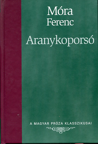 Móra Ferenc - Aranykoporsó