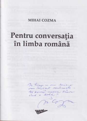 Mihai Cozma - Pentu conversatia in limba romna ( Romn-magyar nyelvknyv ) dediklt