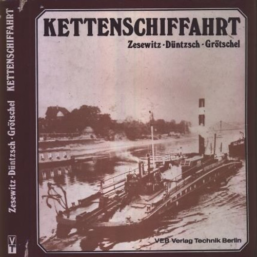 Zesewitz; Dntzsch; Grtschel - Kettenschiffahrt