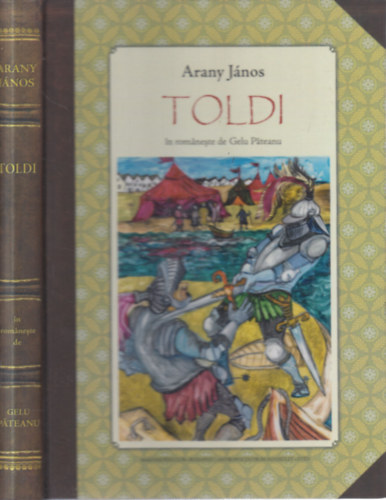 Arany J�nos - Toldi (magyar-rom�n nyelv� t�k�rford�t�s)