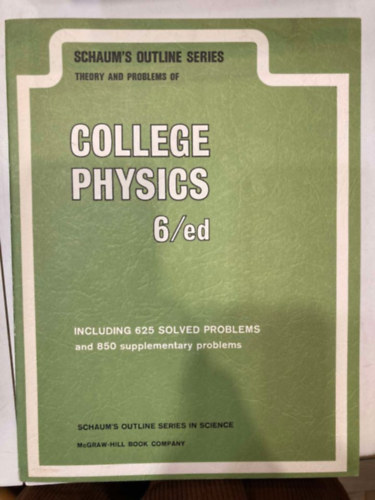 Schaum's Outline Series Theory and Problems of College Physics 6/ed