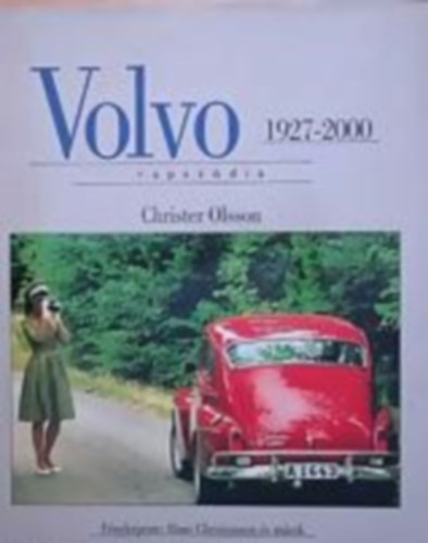 Christer Olsson - Volvo rapszdia:1927-2000