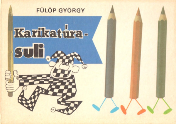 Fülöp György - Karikatúra-suli