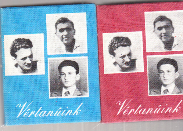 V�rtan�ink- H�rom ifj� kommunista m�rt�r  (2 db. minik�nyv az egyik p�ld�ny sz�mozott)