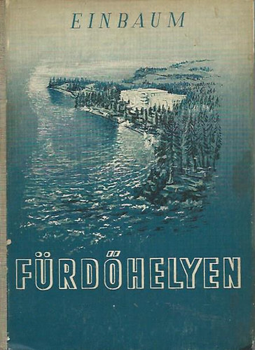 Fjodor Einbaum - Fürdőhelyen